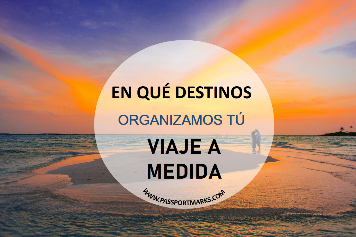 En que destinos organizamos tu viaje a medida portada