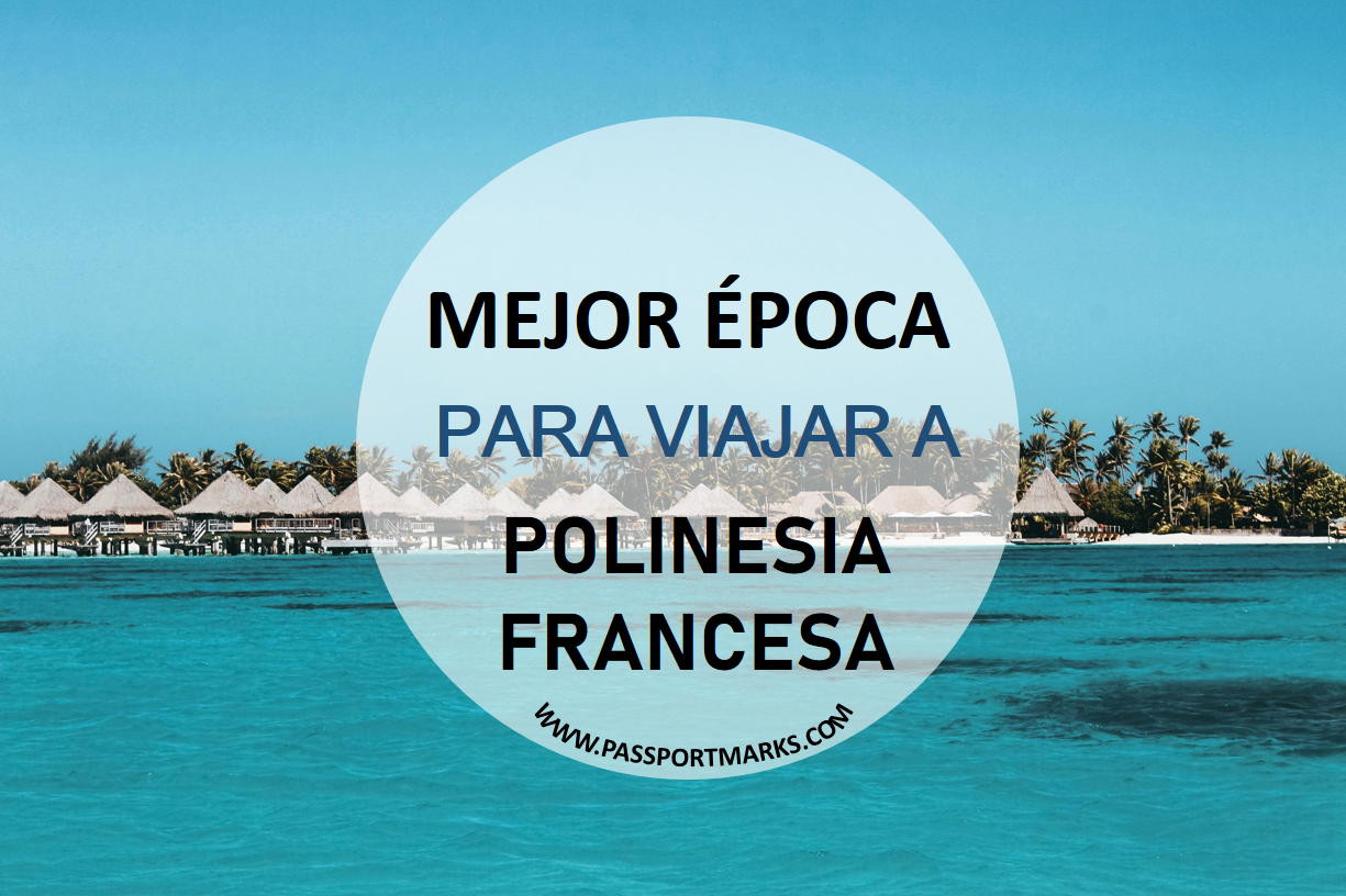 mejor epoca para viajar a polinesia francesa portada