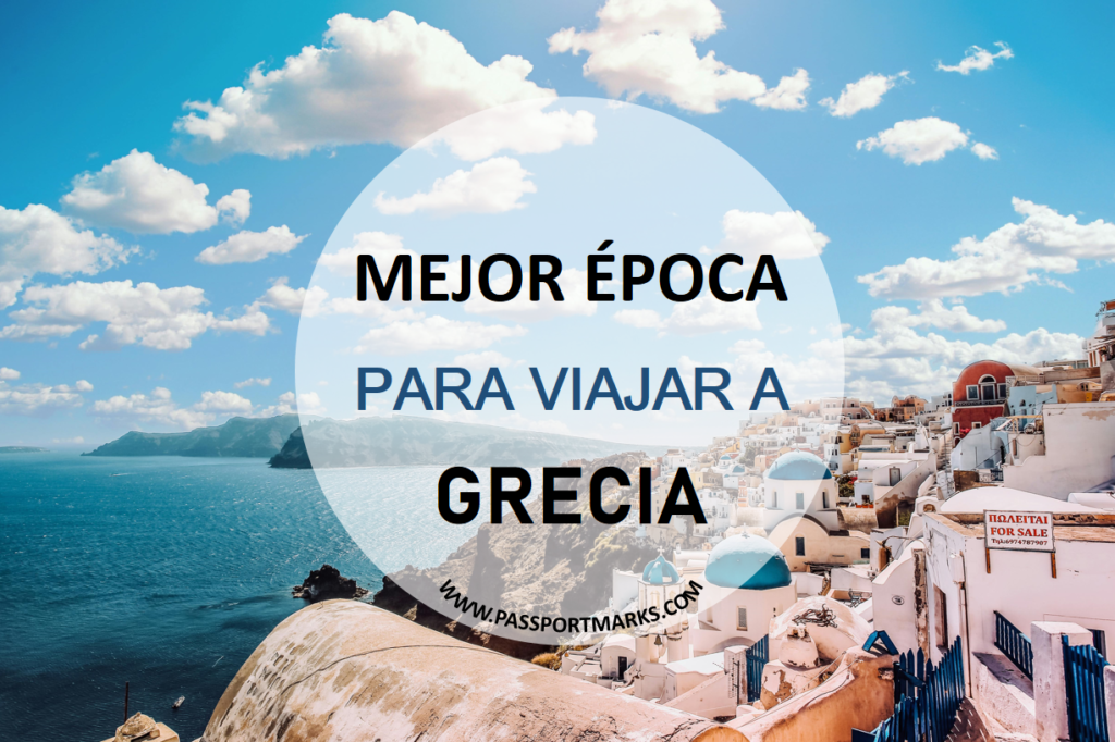 Mejor época para viajar a Grecia con Passport Marks