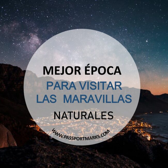 Mejor época para visitar las maravillas naturales Portadas blog buena jpg