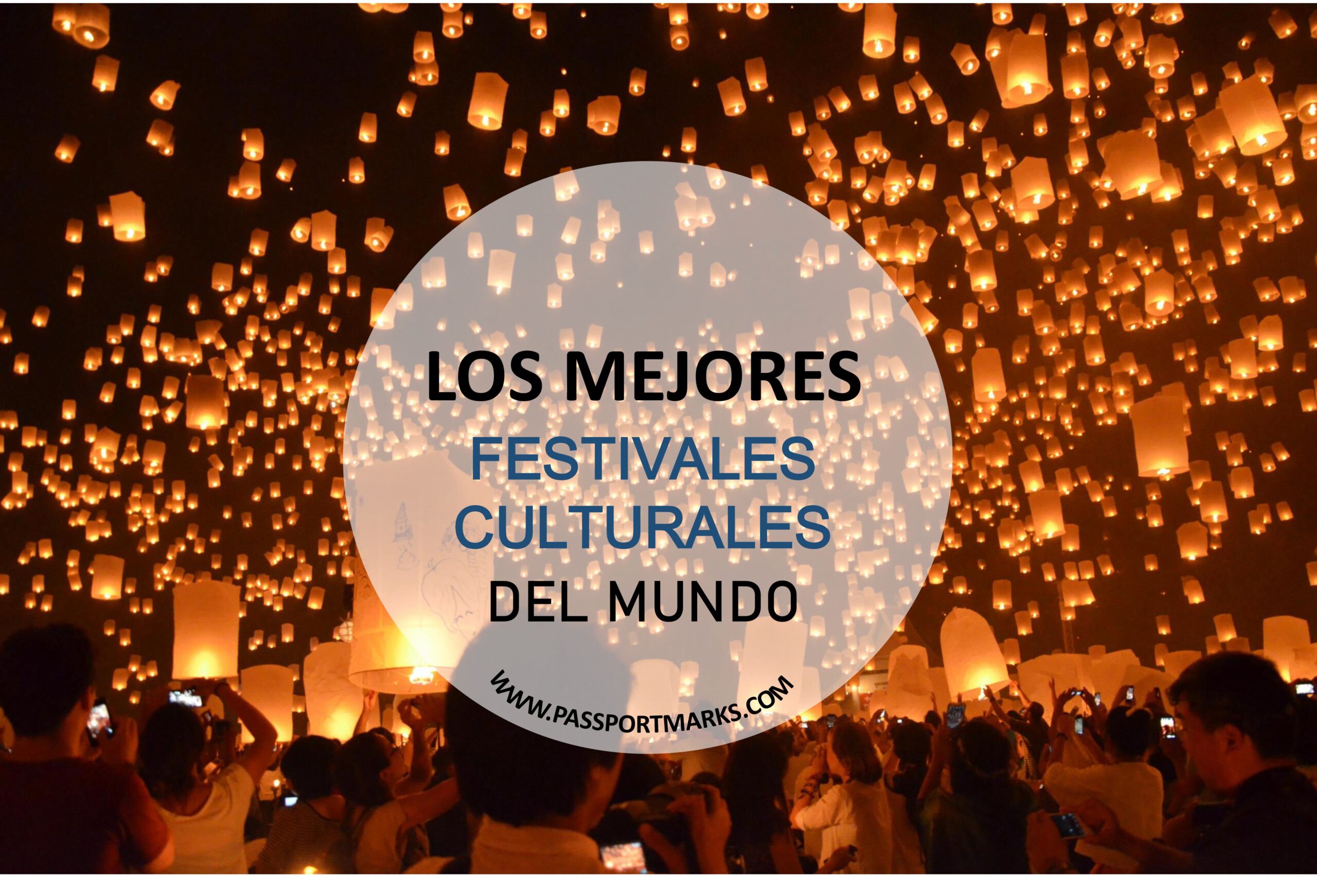 Los mejores festivales Culturales del Mundo