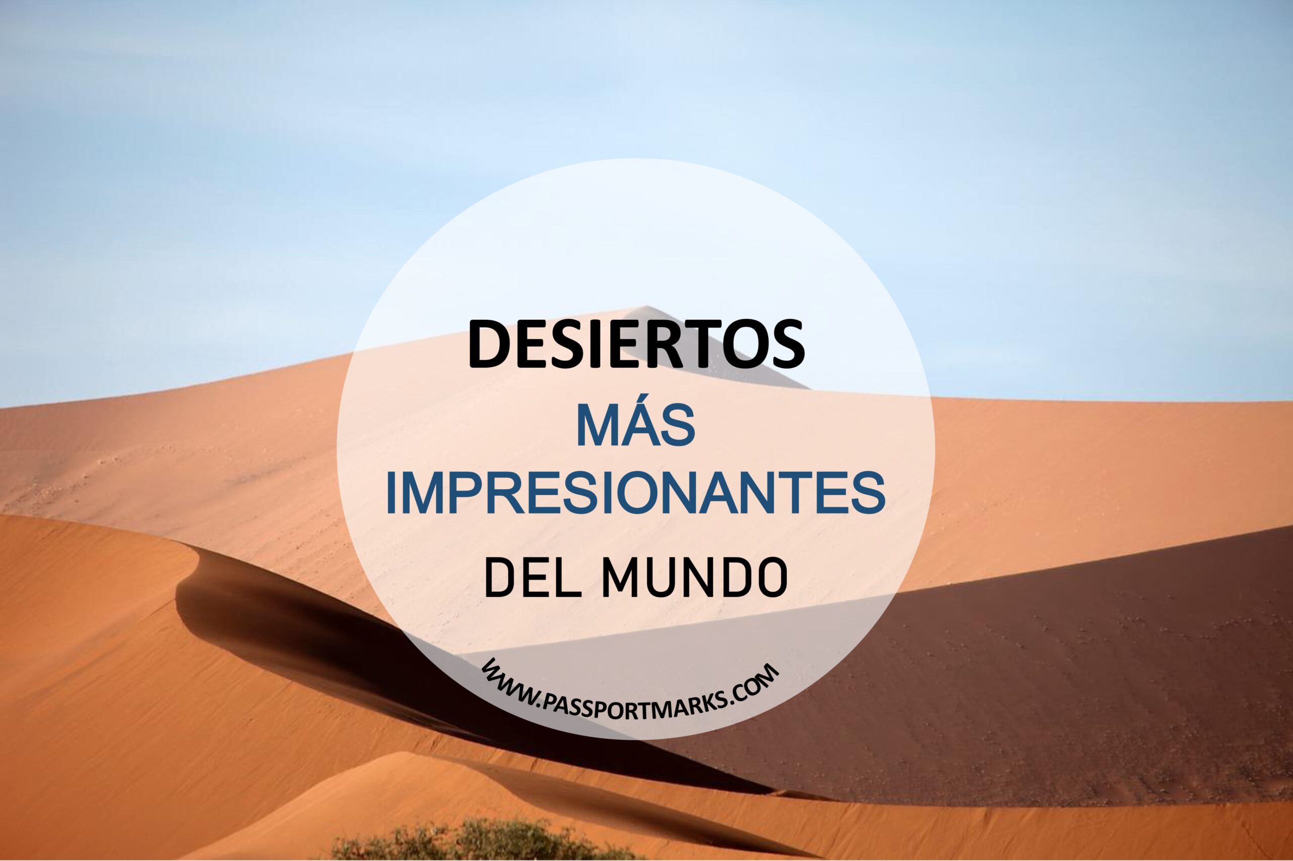 desiertos mas impresionantes del mundo portada